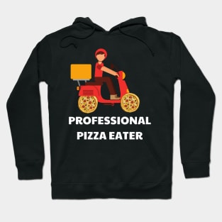 Professional Pizza Eater Hoodie